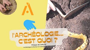 Tout savoir sur l'archéologie et le travail de l'archéologue.