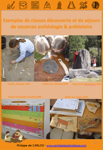 Classes de découvertes et séjours de vacances archéologie et préhistoire